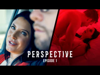 perspective: episode 1 (angela white) huge tits big ass natural tits milf