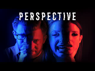 perspective - full length unrated feature